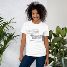 Load image into Gallery viewer, So, how do Black people feel? T-Shirt

